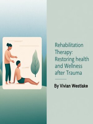 cover image of Rehabilitation Therapy